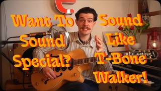 The 1940s Blues Guitar Sound (T-Bone Walker Secrets)