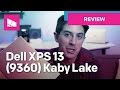 Dell XPS 13 (9360) Review [Late 2016 w/ Kaby Lake]