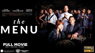 The Menu (2022) English Movie | Anya Taylor-Joy & Ralph Fiennes | The Menu Full Film Review & Facts