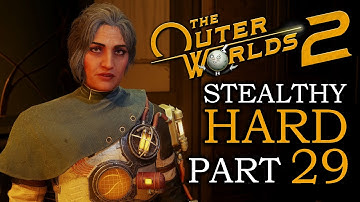 ENDPOINT’S END 🌝 THE OUTER WORLDS 2 Hard Stealthy Gameplay Walkthrough 🌝 Part 29