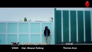 Thomas Arya   Baiknya Lupakan