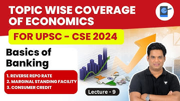Lecture 9 | Reverse Repo Rate | Marginal Standing Facility | Consumer Credit | Devraj Verma