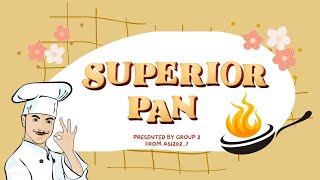 PHY210 VIDEO PRESENTATION : SUPERIOR PAN