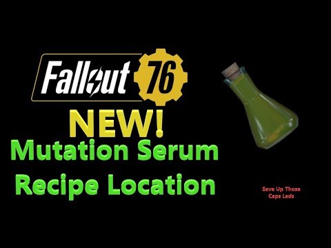 Fallout 76 Mutation Serum Recipe Location