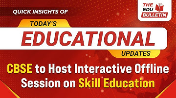 CBSE to Host Interactive Offline Session on Skill Education | Educational Highlights 01-Oct-2025