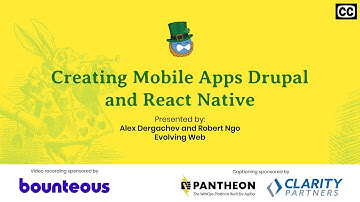 Creating Mobile Apps Drupal and React Native
