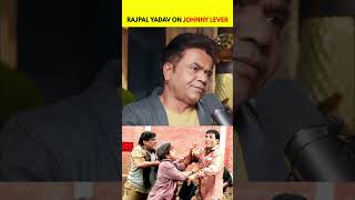 Rajpal Yadav About Johnny Lever and His Friendship