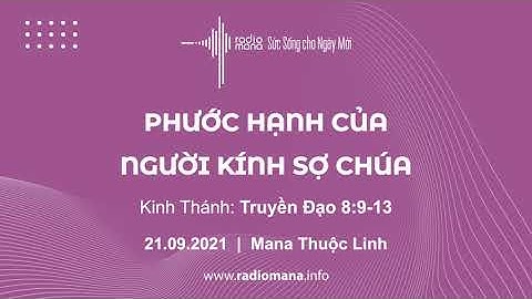 Mana Thuộc Linh 21 09 2021 | Phước Hạnh Của Người Kính Sợ Chúa