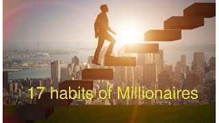 17 Habits of Millionaires
