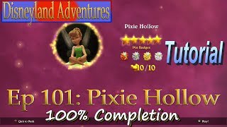 PIXIE HOLLOW (ATTRACTION)- Ep 101:Disneyland Adventures 100% COMPLETION |Flyinnn Hawaiiannn