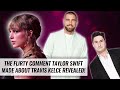 The Comment Taylor Swift Made About Travis Kelce After The Chiefs’ Win Revealed | Naughty But Nice