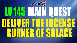 Mir4 Main Quest 21 – Deliver the Incense Burner of Solace screenshot 4