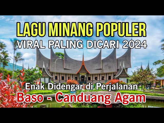 LAGU MINANG PALING DI CARI ENAK DI DENGAR DALAM PERJALANAN | PERJALANAN BASO MENUJU CANDUANG,AGAM class=