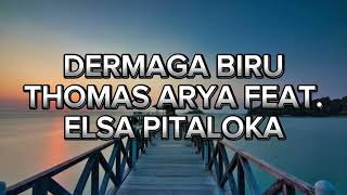 Dermaga Biru - Thomas Arya feat Elsa Pitaloka (Video lirik)