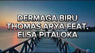 Dermaga Biru - Thomas Arya feat Elsa Pitaloka (Video lirik)