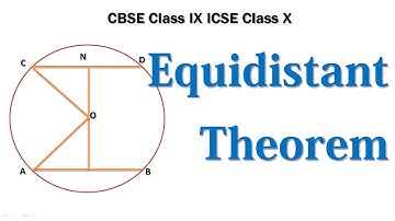 Equidistant Theorem - Theorem on Circles CBSE Class IX ICSE Class X