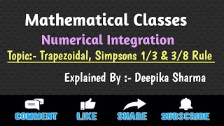 Numerical Integration|| Trapezoidal, Simpsons 1/3 & Simpsons 3/8 Rule @mathematicalclasses45