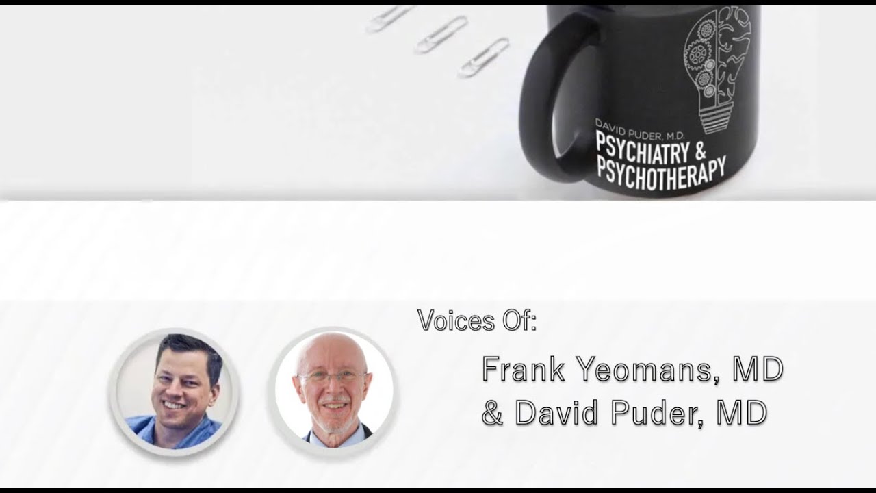 Countertransference and Transference with Frank Yeomans, MD