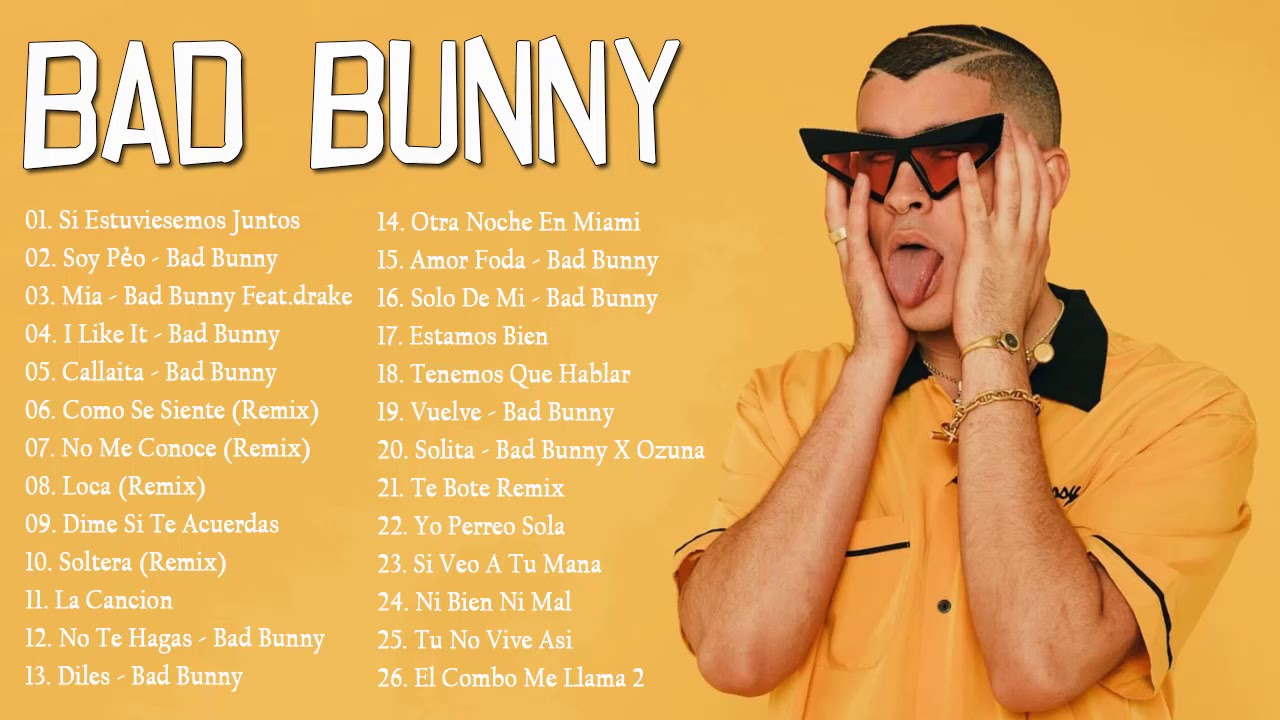 Bad Bunny Sus Mejores Éxitos 2021 Best Songs of Bad Bunny YouTube