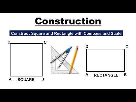 Construct Square and Rectangle with Compass and Scale | Geometry