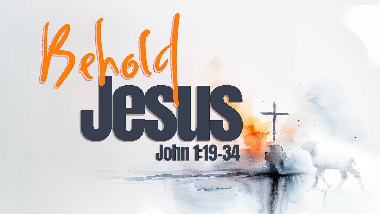 Behold Jesus