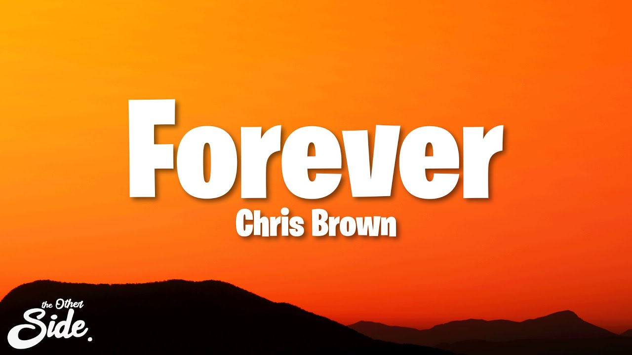 Chris Brown - Forever (Lyrics)