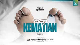 LIVE Kajian Spesial | Tentang Kematian Part. 3