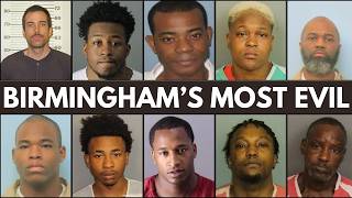 10 Birmingham  Criminals So Disturbing They Shook the Entire