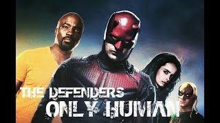 The Defenders | Only Human