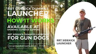 RRT Sidekick Dummies Launcher for gun dogs - How it Works