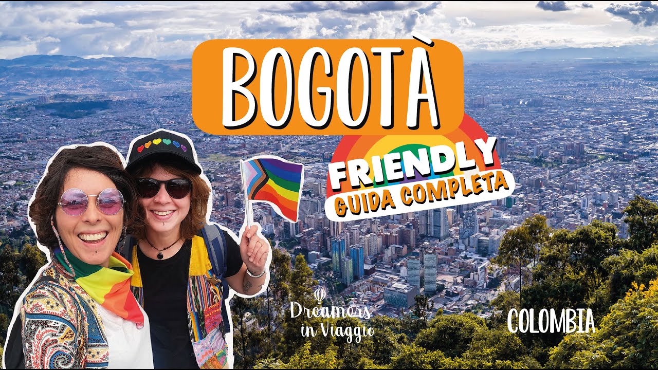 BOGOTÀ cosa fare e vedere nella città più friendly della Colombia - DOCUMENTARIO DI VIAGGIO - Ep 33