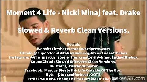 Moment 4 Life (Slowed) [Clean Version] - Nicki Minaj feat. Drake