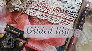 Junk journal flip through/ Gilded lily/SOLD thankyou