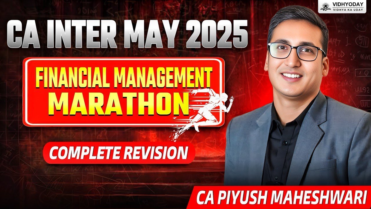 CA Inter May 2025 | Financial Management Marathon | Complete Revision ...