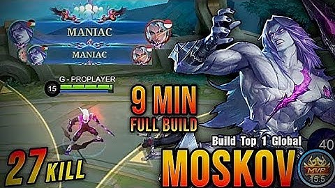 27 kills + 2x MANICA!! Mosko 9 Minute Full Build - Build Top 1 Global Moskov MLLB