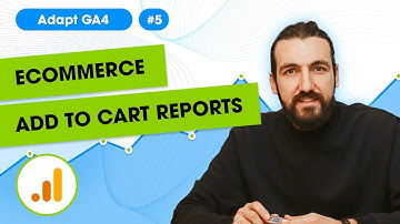 Ecommerce Add to Cart Tracking &  Reports in Google Analytics 4 | GA4 Tutorials #5