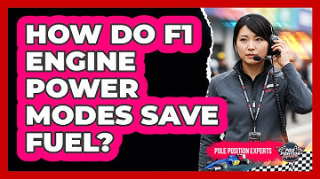 How Do F1 Engine Power Modes Save Fuel?