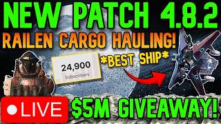 🔴LIVE - Star Citizen🔴NEW PATCH 4.8.2!🔴RAILEN CARGO HAULING🔴ALMOST 25K SUBS!🔴ALIEN WEEK!🔴Type !D🔴