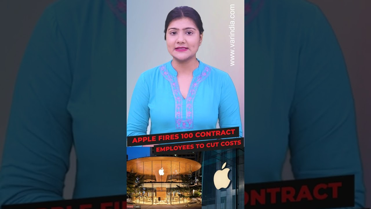Apple fires 100 contract employees to cut costs 