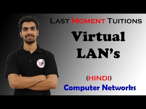 Virtual LAN's  | Computer Networks Lectures in Hindi