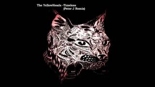 The Yellowsheads -Timeless Peter J Remix