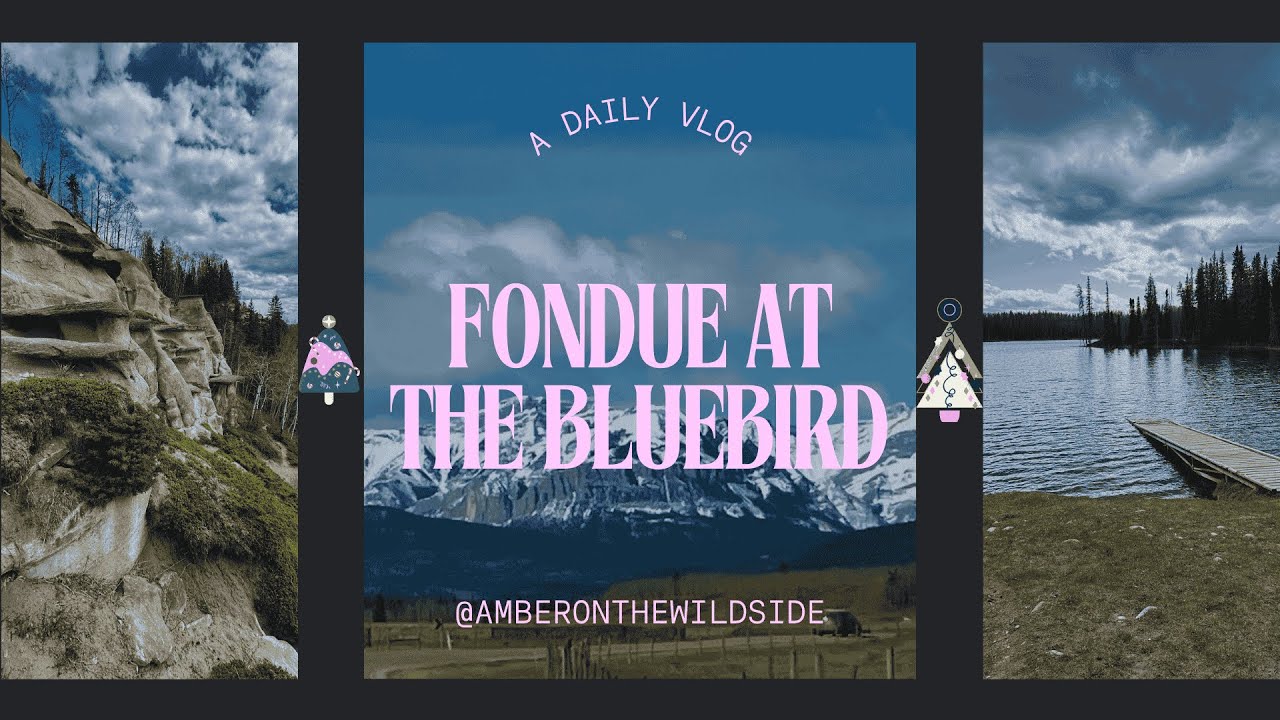 Vlogmas Day 17 - Fondue at the Bluebird (Banff Day!)