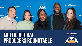 Multicultural Producers Roundtable | Sunrise Collective 2024