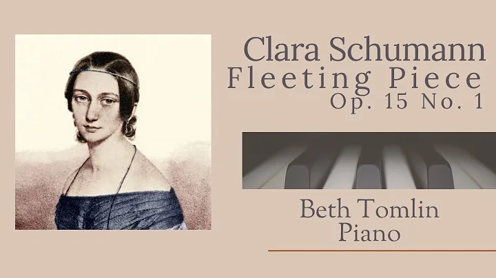 Fleeting Piece Op. 15 No. 1, by Clara Wieck Schumann