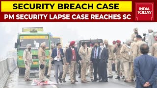 PM Security Breach: Supreme Court To Take Up Plea Seeking Court-Monitored Probe Today