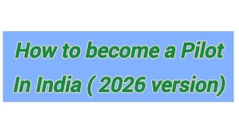Pilot Career in 2026 Explained | How to Become a Pilot in India (Full Process)