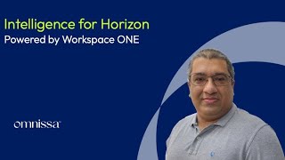 Intelligence for Omnissa Horizon - Powered by Workspace ONE