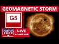 G5 Geomagnetic Storm Continues - LIVE Breaking News Coverage