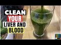 NATURALLY CLEANSE YOUR KIDNEY, LIVER AND BLOOD ~ DRINK AND NEVER FALL SICK AGAIN