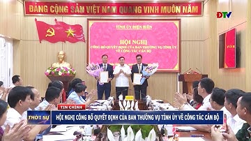 ĐIỆN BIÊN - Hội nghị công bố quyết định của Ban Thường vụ Tỉnh ủy về công tác cán bộ